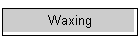 Waxing